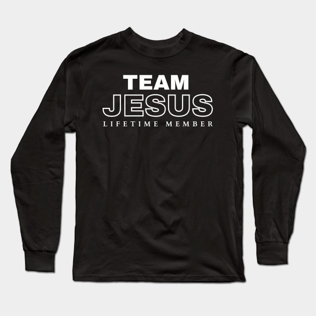 Team Jesus Lifetime Member Christian Long Sleeve T-Shirt by PurePrintTeeShop